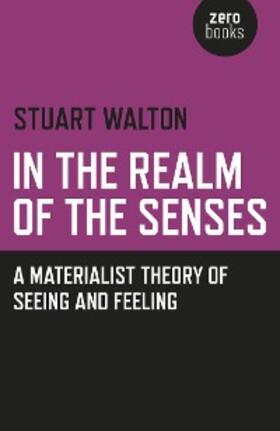 Walton |  In The Realm of the Senses | eBook | Sack Fachmedien