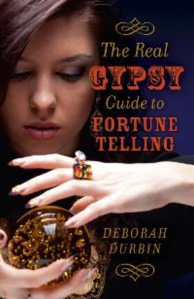 Durbin |  The Real Gypsy Guide to Fortune Telling | eBook | Sack Fachmedien