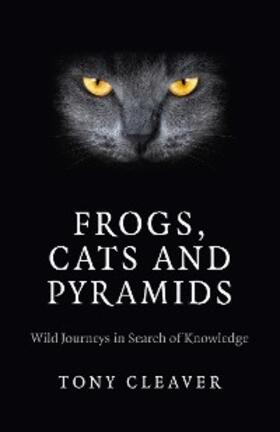 Cleaver |  Frogs, Cats and Pyramids | eBook | Sack Fachmedien