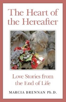 Brennan |  The Heart of the Hereafter | eBook | Sack Fachmedien