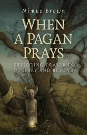 Brown |  When a Pagan Prays | eBook | Sack Fachmedien