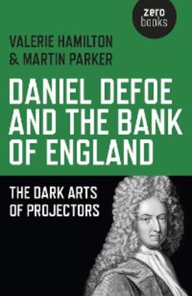 Hamilton / Parker |  Daniel Defoe and the Bank of England | eBook | Sack Fachmedien