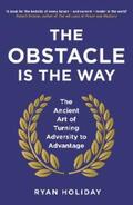 Holiday |  The Obstacle is the Way | eBook | Sack Fachmedien