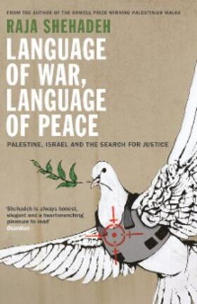 Shehadeh |  Language of War, Language of Peace | eBook | Sack Fachmedien