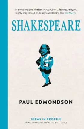 Edmondson |  Shakespeare: Ideas in Profile | eBook | Sack Fachmedien