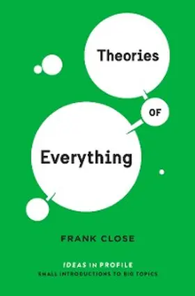 Close |  Theories of Everything: Ideas in Profile | eBook | Sack Fachmedien