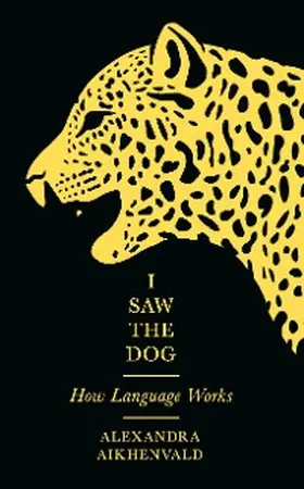 Aikhenvald |  I Saw the Dog | eBook | Sack Fachmedien