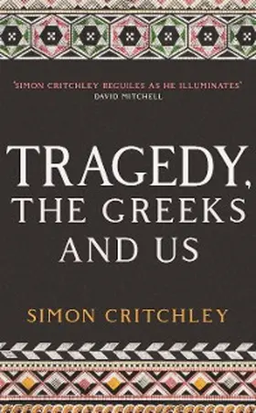Critchley |  Tragedy, the Greeks and Us | eBook | Sack Fachmedien