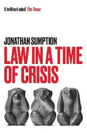 Sumption |  Law in a Time of Crisis | eBook | Sack Fachmedien