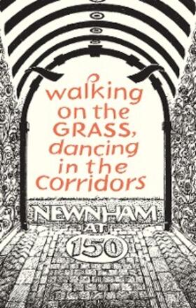 Sutherland / Williams | Walking on the Grass, Dancing in the Corridors: Newnham at 150 | E-Book | www.sack.de