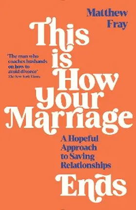 Fray |  This is How Your Marriage Ends | eBook | Sack Fachmedien