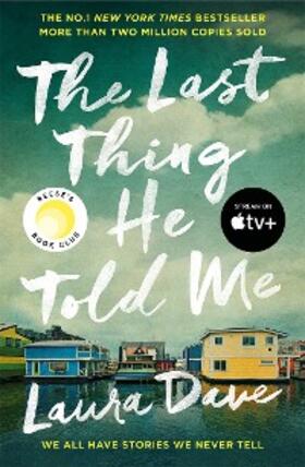 Dave |  The Last Thing He Told Me | eBook | Sack Fachmedien
