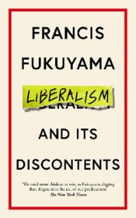 Fukuyama | Liberalism and Its Discontents | E-Book | sack.de