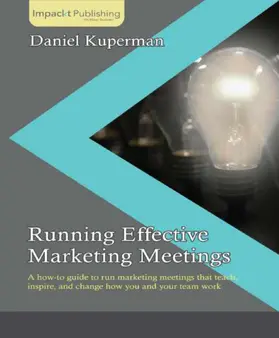 Kuperman |  Running Effective Marketing Meetings | eBook | Sack Fachmedien