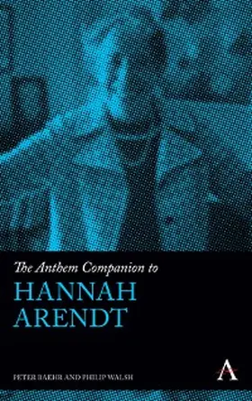 Baehr / Walsh | The Anthem Companion to Hannah Arendt | E-Book | www.sack.de