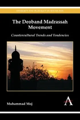Moj |  The Deoband Madrassah Movement | eBook | Sack Fachmedien