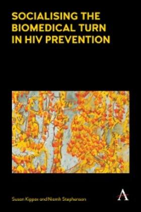 Kippax / Stephenson | Socialising the Biomedical Turn in HIV Prevention | E-Book | sack.de