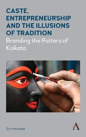 Heierstad | Caste, Entrepreneurship and the Illusions of Tradition | E-Book | sack.de