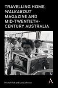 Rolls / Johnston |  Travelling Home, 'Walkabout Magazine' and Mid-Twentieth-Century Australia | eBook | Sack Fachmedien