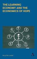 Lundvall |  The Learning Economy and the Economics of Hope | eBook | Sack Fachmedien