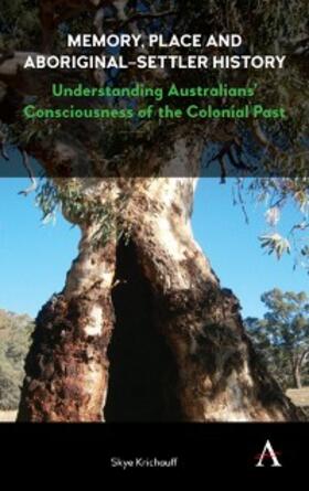 Krichauff |  Memory, Place and Aboriginal-Settler History | eBook | Sack Fachmedien