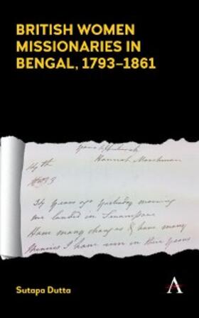 Dutta | British Women Missionaries in Bengal, 1793-1861 | E-Book | www.sack.de