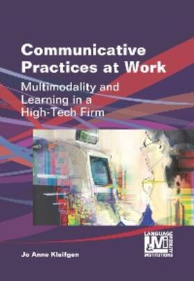 Kleifgen |  Communicative Practices at Work | eBook | Sack Fachmedien