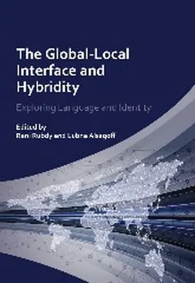Rubdy / Alsagoff |  The Global-Local Interface and Hybridity | Buch |  Sack Fachmedien