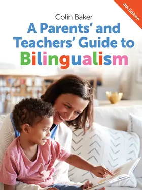 Baker | A Parents' and Teachers' Guide to Bilingualism | Buch | 978-1-78309-159-1 | www.sack.de