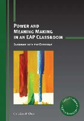Chun | Power and Meaning Making in an EAP Classroom | Buch | 978-1-78309-294-9 | www.sack.de