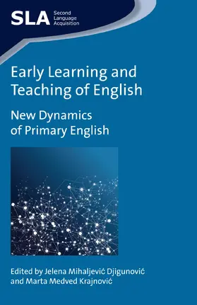 Mihaljevic Djigunovic / Medved Krajnovic |  Early Learning and Teaching of English | eBook | Sack Fachmedien