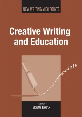 Harper | Creative Writing and Education | Buch | 978-1-78309-352-6 | www.sack.de