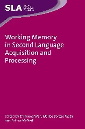 Wen / Borges Mota / McNeill | Working Memory in Second Language Acquisition and Processing | Buch | 978-1-78309-358-8 | www.sack.de