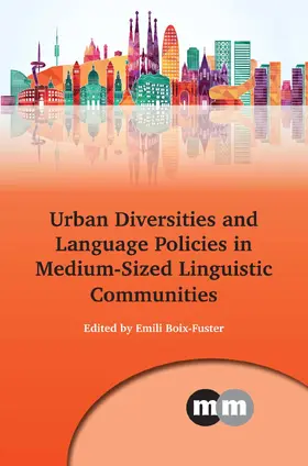 Boix-Fuster |  Urban Diversities and Language Policies in Medium-Sized Linguistic Communities | Buch |  Sack Fachmedien