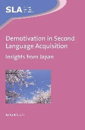 Kikuchi | Demotivation in Second Language Acquisition | Buch | 978-1-78309-394-6 | www.sack.de