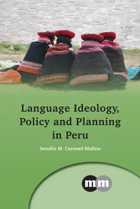 Coronel-Molina |  Language Ideology, Policy and Planning in Peru | Buch |  Sack Fachmedien