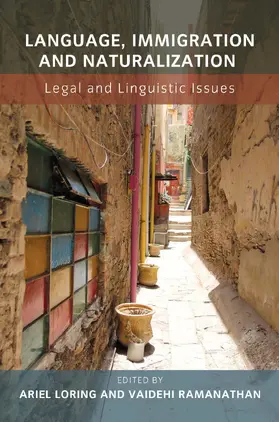 Loring / Ramanathan |  Language, Immigration and Naturalization | Buch |  Sack Fachmedien