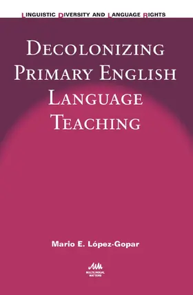 López-Gopar |  Decolonizing Primary English Language Teaching | Buch |  Sack Fachmedien