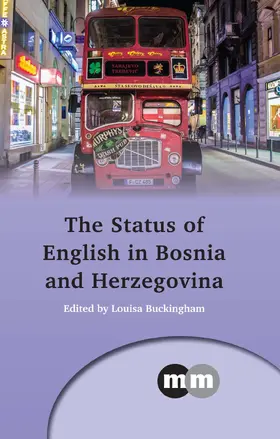 Buckingham |  The Status of English in Bosnia and Herzegovina | Buch |  Sack Fachmedien