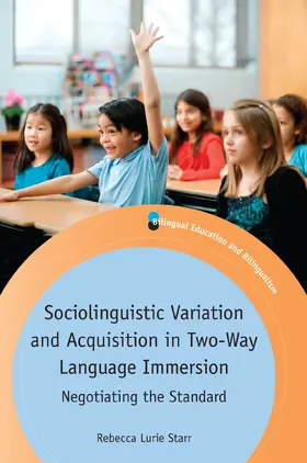 Starr |  Sociolinguistic Variation and Acquisition in Two-Way Language Immersion | eBook | Sack Fachmedien