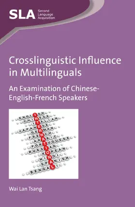 Tsang |  Crosslinguistic Influence in Multilinguals | Buch |  Sack Fachmedien