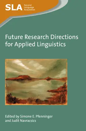 Pfenninger / Navracsics |  Future Research Directions for Applied Linguistics | Buch |  Sack Fachmedien