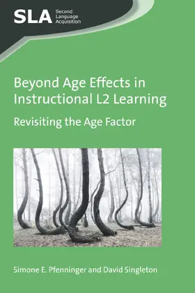 Pfenninger / Singleton |  Beyond Age Effects in Instructional L2 Learning | eBook | Sack Fachmedien