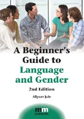 Jule |  A Beginner's Guide to Language and Gender | eBook | Sack Fachmedien