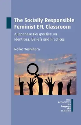 Yoshihara |  The Socially Responsible Feminist EFL Classroom | eBook | Sack Fachmedien