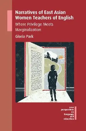 Park |  Narratives of East Asian Women Teachers of English | eBook | Sack Fachmedien