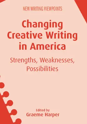 Harper | Changing Creative Writing in America | Buch | 978-1-78309-880-4 | www.sack.de