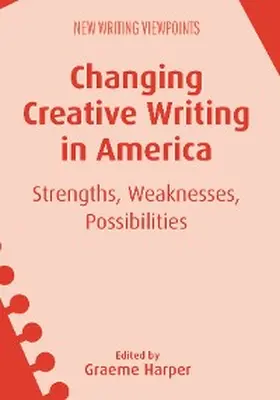Harper |  Changing Creative Writing in America | eBook | Sack Fachmedien