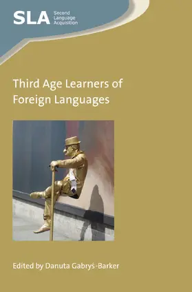 Gabry¿-Barker / Gabrys-Barker |  Third Age Learners of Foreign Languages | Buch |  Sack Fachmedien