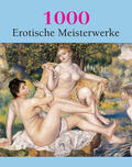 Döpp / Thomas / Charles |  1000 Erotische Meisterwerke | eBook | Sack Fachmedien